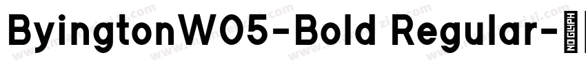 ByingtonW05-Bold Regular字体转换